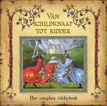 Van schildknaap tot ridder / Ologie serie 9789000037575, Verzenden, Dugald Steer