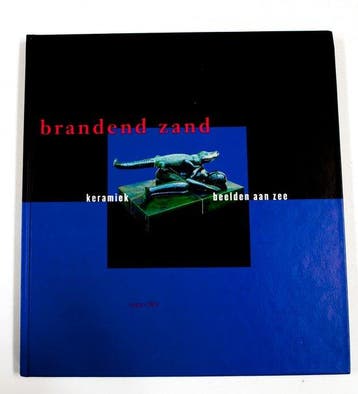 Brandend zand, keramiek beelden aan zee - Peters, Boeken, Verzenden, Nieuw