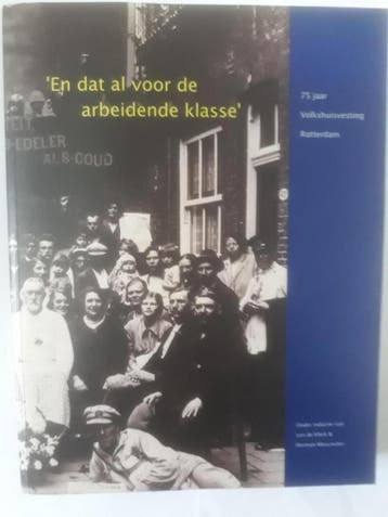 En dat al voor de arbeidende klasse 9789064501814, Verzenden, Gelezen, Leo de Klerk