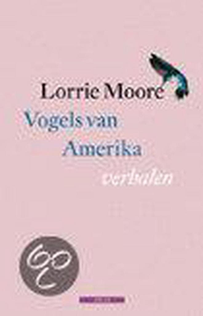Vogels van Amerika 9789045001883 L. Moore, Boeken, Romans, Gelezen, Verzenden