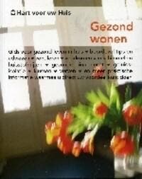 Gezond wonen / Hart voor uw huis 9789075280517 J. Bergs, Verzenden, Gelezen, J. Bergs