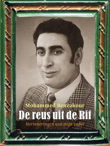 De reus uit de Rif 9789026367441 Mohammed Benzakour, Verzenden, Mohammed Benzakour