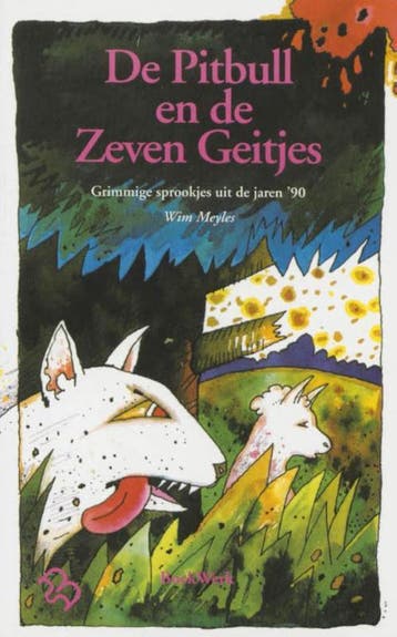 Pitbull en de zeven geitjes 9789054020141 W. Meyles, Verzenden, W. Meyles