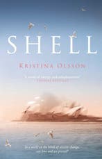Shell 9781471172632 Kristina Olsson, Verzenden, Gelezen, Kristina Olsson