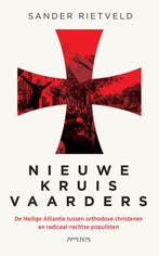 Nieuwe kruisvaarders 9789044645163 Sander Rietveld, Verzenden, Sander Rietveld