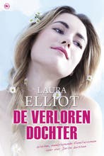 De verloren dochter 9789044332377 Laura Elliot, Boeken, Verzenden, Gelezen, Laura Elliot