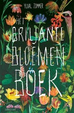 Het briljante bloemen boek 9789047712053 Yuval Zommer, Verzenden, Yuval Zommer