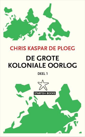 De Grote Koloniale Oorlog | Chris Kaspar Ploeg | Nieuw, Verzenden, Chris Kaspar Ploeg