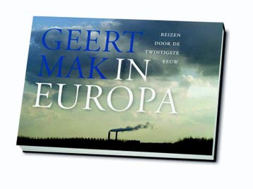 In Europa / Dwarsligger / 112 9789049801038 Geert Mak, Verzenden, Zo goed als nieuw, Geert Mak