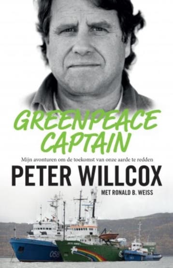 Greenpeace captain 9789021562742 Peter Willcox, Verzenden, Zo goed als nieuw, Peter Willcox