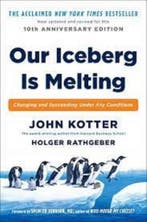 Our Iceberg Is Melting 9781509830114 John Kotter, Verzenden, Zo goed als nieuw, John Kotter