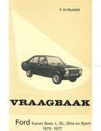 1975 - 1977 FORD ESCORT BASE | L | GL | GHIA | SPORT,, Boeken, Nieuw