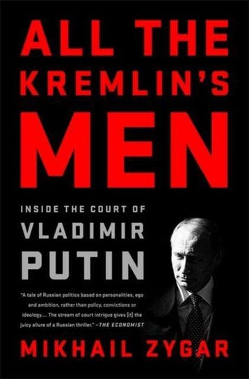 All the Kremlins Men 9781568588179 Mikhail Zygar, Verzenden, Mikhail Zygar