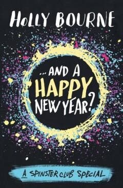 .And a Happy New Year / Am I Normal Yet? 9781474936774, Verzenden, Zo goed als nieuw, Holly Bourne