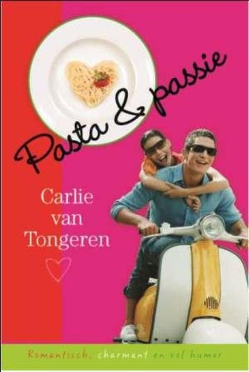 Pasta & passie 9789059771239 Carlie van Tongeren, Verzenden, Zo goed als nieuw, Carlie van Tongeren
