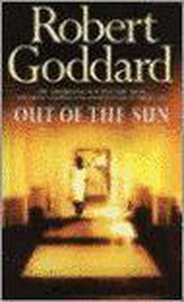 Out Of The Sun 9780552142243 Robert Goddard, Verzenden, Gelezen, Robert Goddard