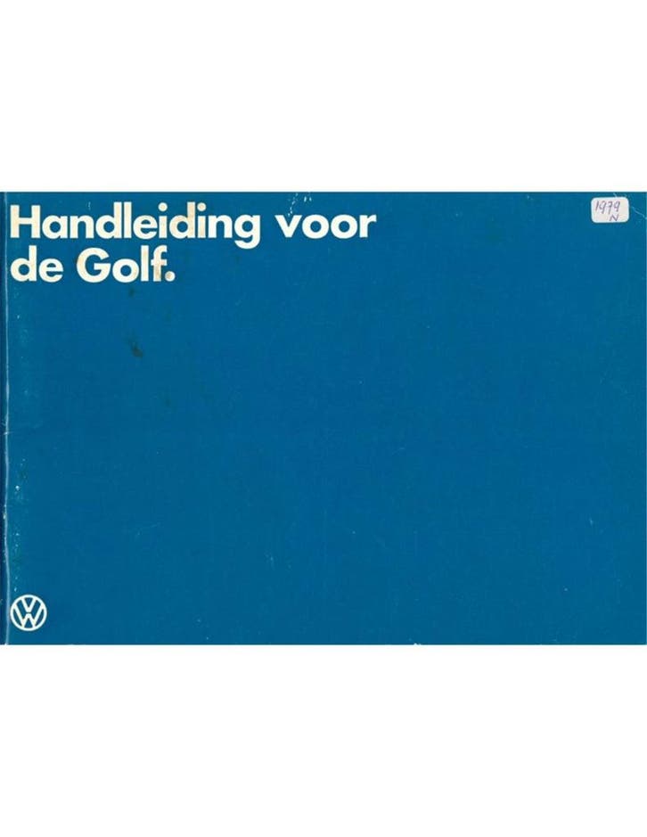 1978 VOLKSWAGEN GOLF INSTRUCTIEBOEKJE NEDERLANDS, Auto diversen, Handleidingen en Instructieboekjes