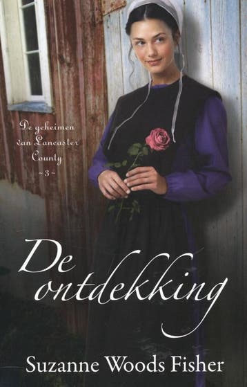 De ontdekking / De geheimen van Lancaster County / 3, Verzenden, Suzanne Woods Fisher