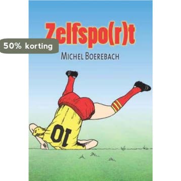 Zelfspo(r)t 9789085483113 Michel Boerebach, Verzenden, Michel Boerebach