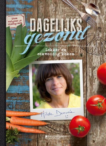 Dagelijks gezond 9789059086173 Hilde Demurie, Verzenden, Gelezen, Hilde Demurie