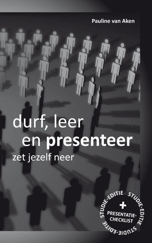 Durf, Leer en Presenteer 9789088500824 Pauline van Aken, Boeken, Economie, Management en Marketing, Gelezen, Verzenden