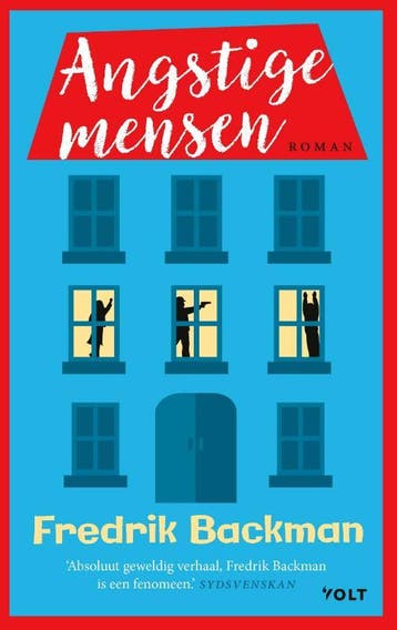 Angstige mensen 9789021406428 Fredrik Backman, Verzenden, Fredrik Backman