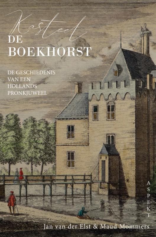 Kasteel De Boekhorst | Jan Elst; Maud Mommers | Nieuw, Livres, Livres Autre, Envoi