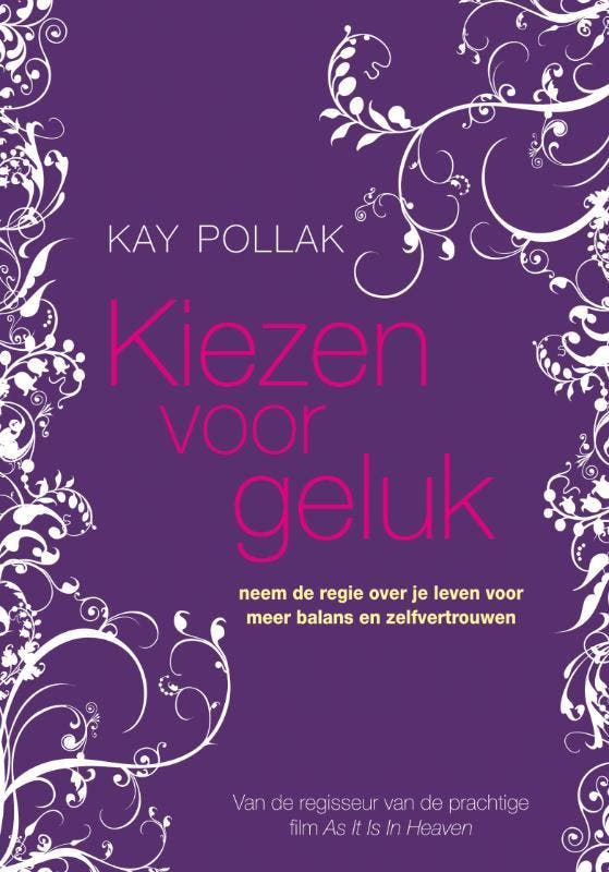 Kiezen voor geluk 9789022995747 Kay Pollak, Livres, Psychologie, Envoi