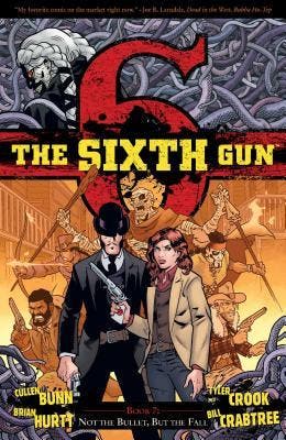 The Sixth Gun Volume 7: Not the Bullet, But the Fall, Verzenden