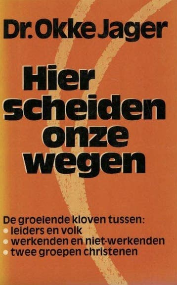 HIER SCHEIDEN ONZE WEGEN 9789021046327 Jager, Verzenden, Gelezen, Jager