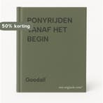 PONYRIJDEN VANAF HET BEGIN 9789060845523 Goodall, Verzenden, Gelezen, Goodall
