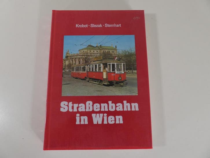 Straßenbahn in Wien, vorgestern und übermorgen Hardcover.., Livres, Transport, Enlèvement ou Envoi