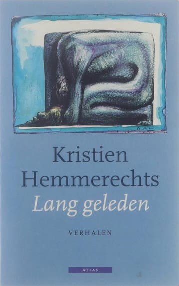 Lang geleden 9789025402792 Kristien Hemmerechts, Verzenden, Gelezen, Kristien Hemmerechts