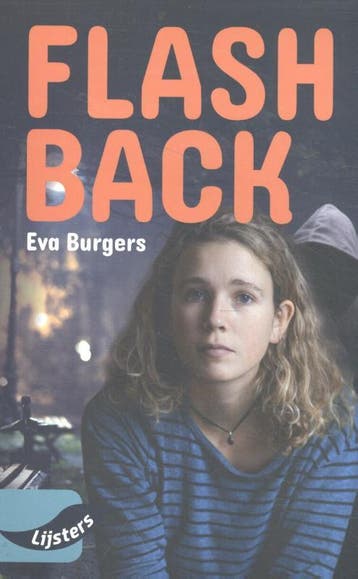 Flashback / Vroege lijsters 9789001799953 Eva Burgers, Boeken, Verzenden, Zo goed als nieuw, Eva Burgers