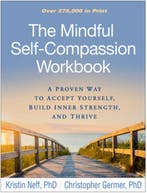 The Mindful Self-Compassion Workbook 9781462526789, Verzenden, Kristin Neff