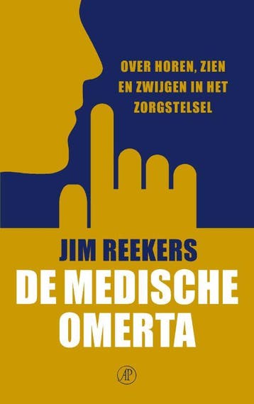 De medische omerta 9789029550352 Jim Reekers, Verzenden, Jim Reekers
