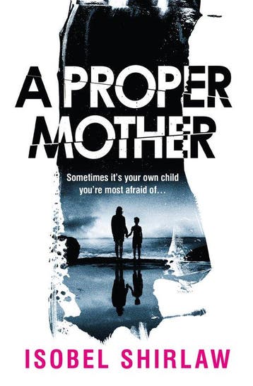 A Proper Mother 9780861546985 Isobel Shirlaw, Verzenden, Isobel Shirlaw