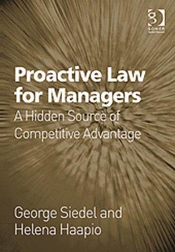 Proactive Law for Managers 9781409401001 George J Siedel, Boeken, Verzenden, Gelezen, George J Siedel