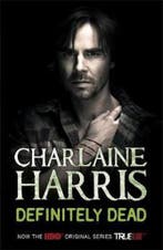 Definitely Dead 9780575091047 Charlaine Harris, Verzenden, Charlaine Harris