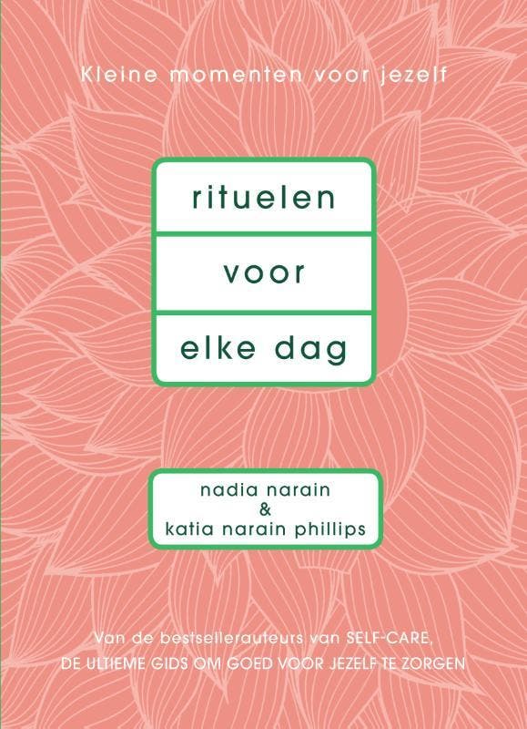Rituelen voor elke dag 9789000359929 Nadia Narain, Boeken, Hobby en Vrije tijd, Zo goed als nieuw, Verzenden