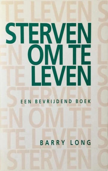 Sterven om te leven 9789069632773 Barry Long, Boeken, Verzenden, Gelezen, Barry Long