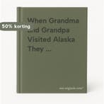 When Grandma and Grandpa Visited Alaska They ..., Verzenden, Gelezen