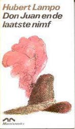 Don juan en de laatste nimf marnixreeks 9789022304129, Verzenden, Gelezen, Hubert Lampo