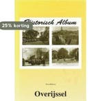 Historisch album Overijssel 9789072770400 Kees Ribbens, Verzenden, Gelezen, Kees Ribbens