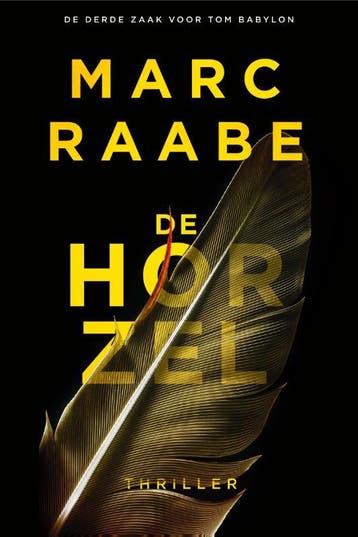 De horzel / Tom Babylon / 3 9789400514034 Marc Raabe, Verzenden, Marc Raabe