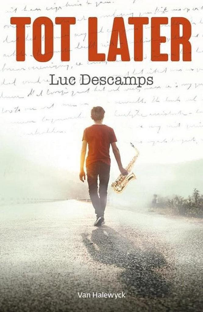 Tot later 9789461319159 Luc Descamps, Boeken, Kinderboeken | Jeugd | 13 jaar en ouder, Gelezen, Verzenden