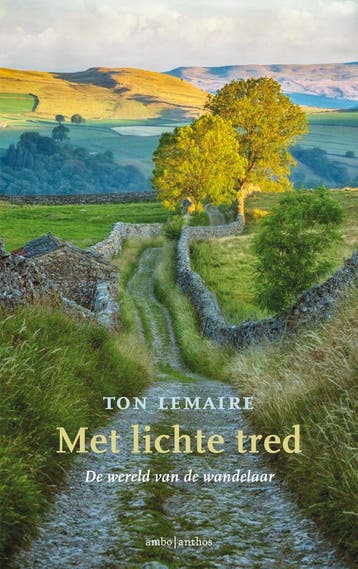Met lichte tred 9789026347870 Ton Lemaire, Verzenden, Ton Lemaire