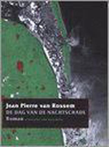 Dag van de nachtschade 9789056172886 J.P. van Rossem, Verzenden, J.P. van Rossem