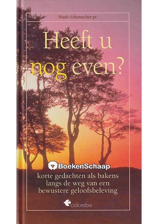 Heeft u nog even?, Boeken, Godsdienst en Theologie, Gelezen, Verzenden