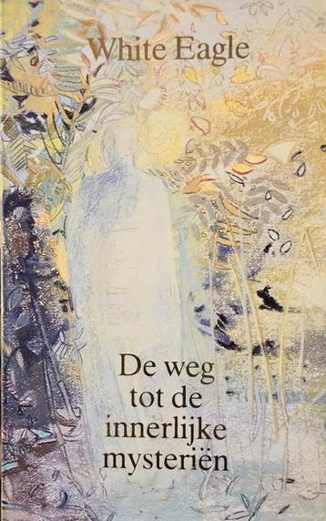 De weg tot de innerlijke mysterien / De kosmische mens, Verzenden, Gelezen, White Eagle